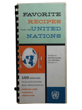 Item #72 Favorite Recipes from the United Nations. edited, tested by