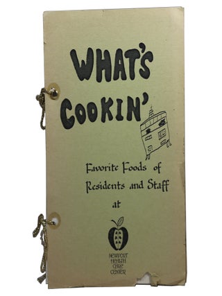 Item #76 What's Cookin': Favorite Foods of Residents and Staff at Newport Health Care...