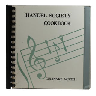 Item #98 The Handel Society Cookbook: Culinary Notes. The Handel Society of Dartmouth College