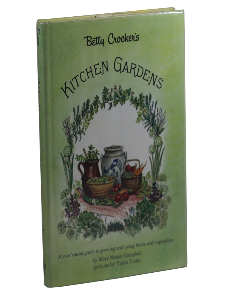 Item #99 Betty Crocker's Kitchen Gardens. Mary Mason Campbell, Tasha Tudor.
